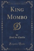 King Mombo (Classic Reprint)