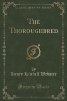 Thoroughbred (Classic Reprint)