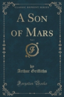 Son of Mars, Vol. 1 (Classic Reprint)