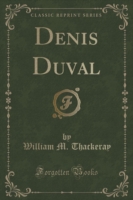 Denis Duval (Classic Reprint)