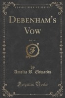 Debenham's Vow, Vol. 2 of 3 (Classic Reprint)