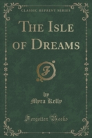Isle of Dreams (Classic Reprint)