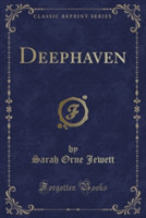 Deephaven (Classic Reprint)