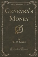 Genevra's Money (Classic Reprint)