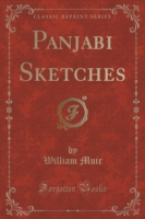 Panjabi Sketches (Classic Reprint)