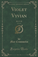 Violet Vyvian, Vol. 2 of 3