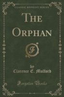 Orphan (Classic Reprint)