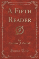 Fifth Reader (Classic Reprint)