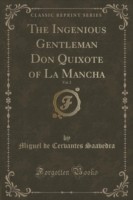 Ingenious Gentleman Don Quixote of La Mancha, Vol. 2 (Classic Reprint)