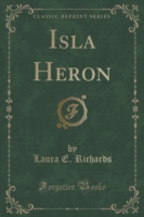Isla Heron (Classic Reprint)