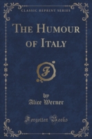 Humour of Italy (Classic Reprint)