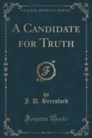 Candidate for Truth (Classic Reprint)