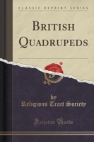 British Quadrupeds (Classic Reprint)