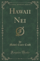 Hawaii Nei (Classic Reprint)