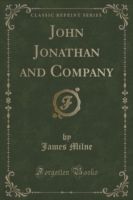 John Jonathan and Company (Classic Reprint)