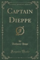 Captain Dieppe (Classic Reprint)