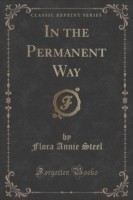 In the Permanent Way (Classic Reprint)