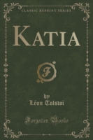 Katia (Classic Reprint)