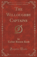 Willoughby Captains (Classic Reprint)