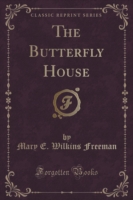 Butterfly House (Classic Reprint)