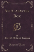 Alabaster Box (Classic Reprint)