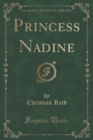 Princess Nadine (Classic Reprint)