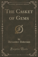 Casket of Gems (Classic Reprint)