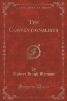 Conventionalists (Classic Reprint)