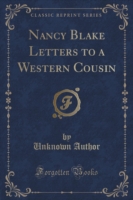 Nancy Blake Letters to a Western Cousin (Classic Reprint)