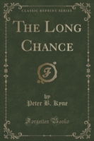 Long Chance (Classic Reprint)