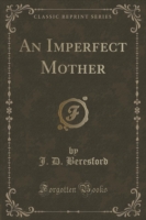 Imperfect Mother (Classic Reprint)