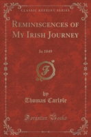 Reminiscences of My Irish Journey