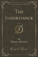 Inheritance, Vol. 3 of 3 (Classic Reprint)