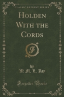 Holden with the Cords (Classic Reprint)