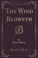 Wind Bloweth (Classic Reprint)