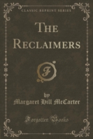 Reclaimers (Classic Reprint)