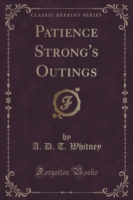 Patience Strong's Outings (Classic Reprint)