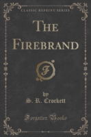 Firebrand (Classic Reprint)