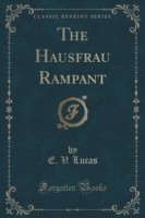 Hausfrau Rampant (Classic Reprint)