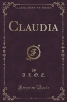 Claudia (Classic Reprint)