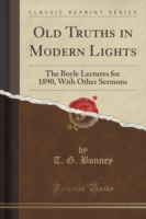 Old Truths in Modern Lights