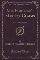 Mr. Fortner's Marital Claims