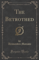 Betrothed, Vol. 2 (Classic Reprint)