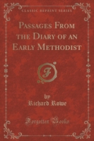 Passages from the Diary of an Early Methodist (Classic Reprint)