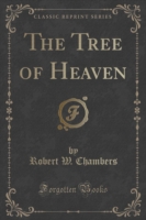 Tree of Heaven (Classic Reprint)