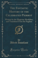 Fantastic History of the Celebrated Pierrot