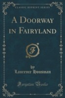 Doorway in Fairyland (Classic Reprint)