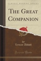 Great Companion (Classic Reprint)