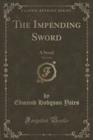 Impending Sword, Vol. 1 of 3