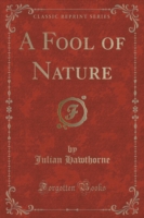 Fool of Nature (Classic Reprint)